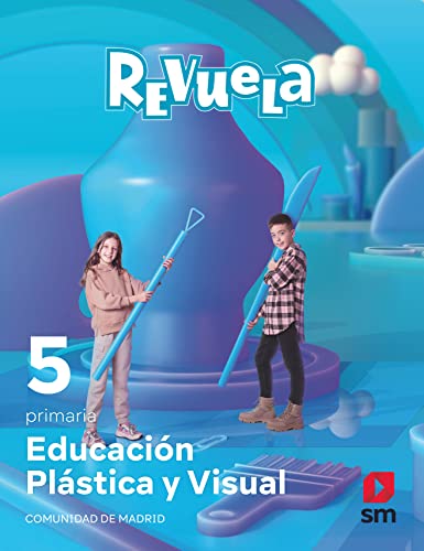 Educación Plástica y Visual 5 Primaria Revuela Comunidad de Madrid