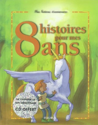 <a href="/node/53726">8 histoires pour mes 8 ans</a>