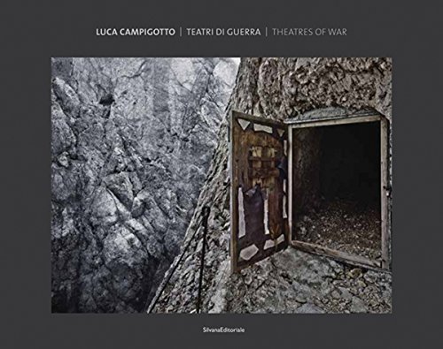 Download Luca Campigotto. Teatri di guerra. Ediz. italiana e inglese Download Luca Campigotto. Teatri di guerra. Ediz. italiana e inglese