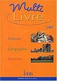 Image de Multilivre CM1. : Histoire, Géographie, Sciences