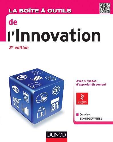 La Boîte à outils de l'innovation - 2e édition (BàO La Boîte à Outils) La Boîte à outils de l'innovation - 2e édition (BàO La Boîte à Outils)