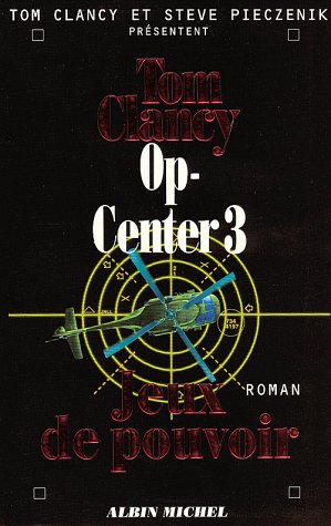 Op-Center, Tome 3 : Jeux de pouvoir