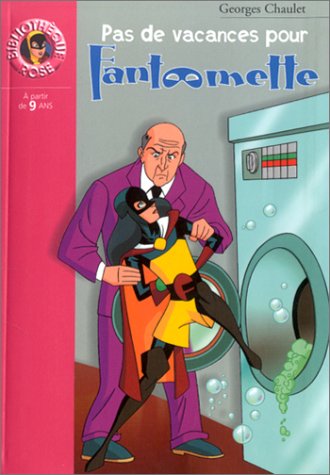 couverture de : Pas de vacances pour Fantomette