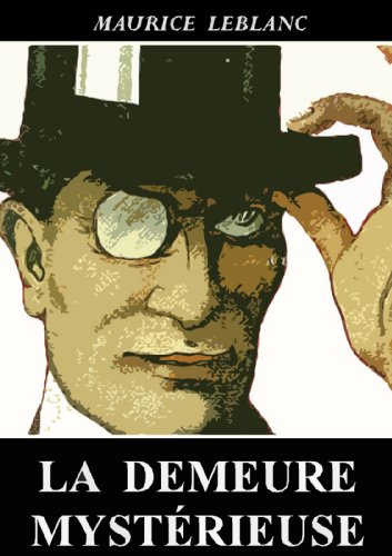 Book's Cover of La Demeure mystérieuse Arsène Lupin
