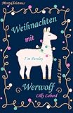 Weihnachten mit Werwolf: ... und 2 Lamas by 