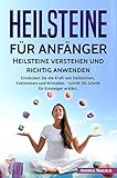 Heilsteine für Anfänger: Heilsteine verstehen und richtig anwenden: Entdecken Sie die Kraft von Heilsteinen, Edelsteinen und Kristallen - Schritt für Schritt für Einsteiger erklärt. by 