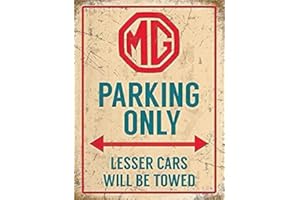 SIGNS-UNIQUE MG Parking Only, Lesser Cars. Signe d'acier (OG 2015)