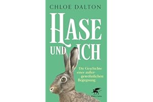Hase und ich: Die Geschichte einer außergewöhnlichen Begegnung | SPIEGEL-Bestseller