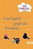 Cover zum Buch Und täglich grüßt das Irrenhaus