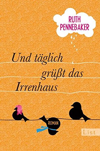 Cover zum Buch Und täglich grüßt das Irrenhaus