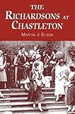 Image de The Richardsons at Chastelton: The Story of the Family Who Rented Chastleton House from 1896 to 1933
