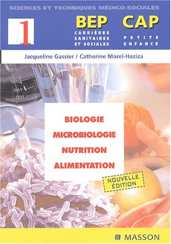 Biologie nutrition alimentation T.1 CAP petite enfance BEP carrières sanitaires et sociales gratuit Biologie nutrition alimentation T.1 CAP petite enfance BEP carrières sanitaires et sociales gratuit