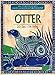 Otter: 20. Januar bis 18. Februar (Dein persönliches Indianer-Horoskop) by 