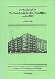  Die sächsischen Wohnungsbaugenossenschaften in der DDR