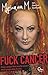 Fuck Cancer: Denn meine Wut macht mich stark gegen den Krebs by