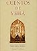 Produktbild CUENTOS DE YEHA. RECOGIDOS, ORDENADOS Y PUBLICADOS POR (...). ILUSTRADO CON LITOGRAFIAS DE T. N. MICIANO [ENCUADERNADO]