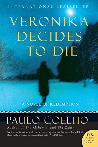 Veronika Decides to Die: A Novel of Redemption (English Edition) Veronika Decides to Die: A Novel of Redemption (English Edition)