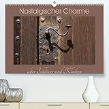  Nostalgischer Charme alter Schlösser und Klinken(Premium, hochwertiger DIN A2 Wandkalender 2020, Kunstdruck in Hochglanz): Alte Tür-Schlösser, ... (Monatskalender, 14 Seiten ) (CALVENDO Orte)