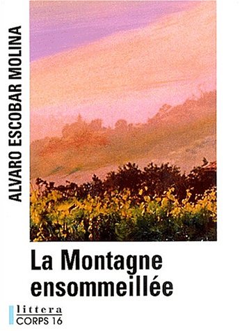 couverture de : La Montagne ensommeill&eacute;e