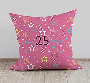 DreamVio Happy 25th Birthday Cushion,Pillow for Brother,Sister,Husband,Wife,Spouse,Parents,Father,Mother on birthday's & Anniversaries Color : Pink (12 x 12 inch)