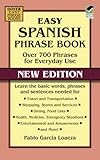 Easy Spanish Phrase Book New Edition: Over 700 Phrases for Everyday Use (Dover Large Print Classics)
