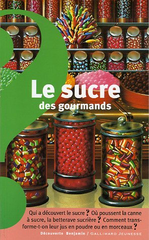 couverture de : Le sucre des gourmands