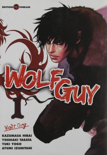 Wolf Guy — Tome 1