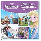 Disney Die Eiskönigin: 3-4-5-Minuten-Geschichten mit Elsa (Disney Eiskönigin) by
