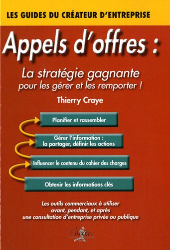 Télécharger Appels d'offres : la stratégie gagnante pour les gérer et les remporter ! livre En ligne