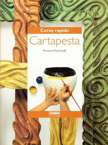 Corso rapido di cartapesta