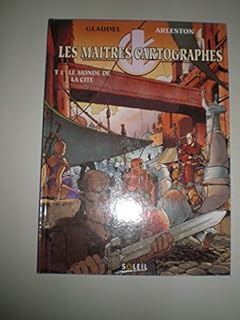 jaquette livre LES MAITRES CARTOGRAPHES TOME 1 : LE MONDE DE LA CITE