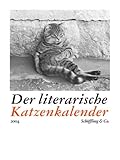 Der literarische Katzenkalender 2004 by