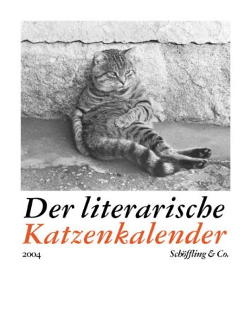Der literarische Katzenkalender 2004