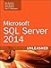 Microsoft SQL Server 2014 Unleashed: Micro SQL Serve 2014 Unlea (English Edition) by 