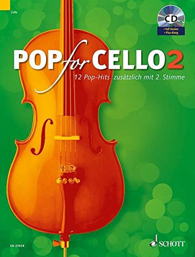 Download Pop For Cello: 12 Pop-Hits zusätzlich mit 2. Stimme. Band 2. 1-2 Violoncelli. Ausgabe mit CD. Download Pop For Cello: 12 Pop-Hits zusätzlich mit 2. Stimme. Band 2. 1-2 Violoncelli. Ausgabe mit CD.