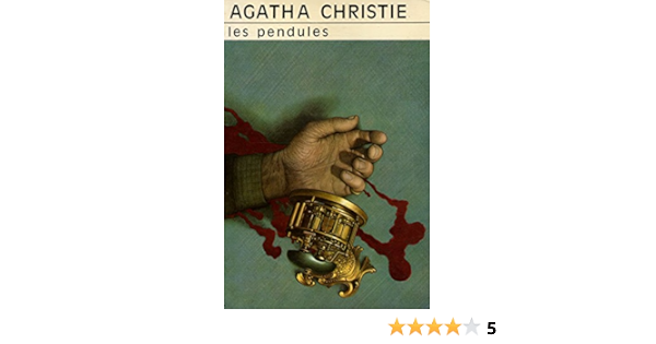Amazon Fr Les Pendules Christie Agatha Ref33813 Christie Agatha Livres Amazon Fr Les Pendules Christie Agatha Ref33813 Christie Agatha Livres