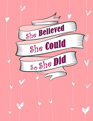 Preisvergleich Produktbild She Believed She Could So She Did: Journals for Women to Write In, Floral Notebook for School / College (Composition Book Journal), Gratitude / Prayer ... Large 8.5x11, 110 lined pages, matter cover