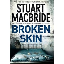 Broken Skin: Book 3 (Logan McRae): Amazon.co.uk: MacBride, Stuart ...