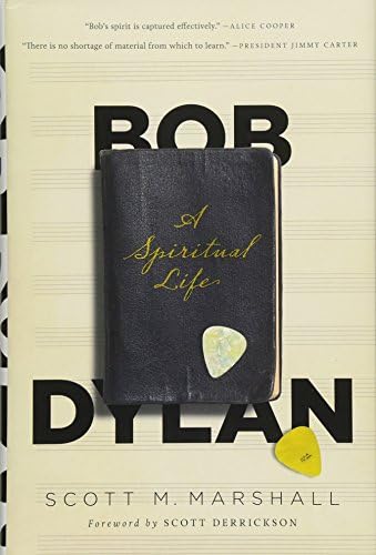 Bob Dylan: A Spiritual Life
