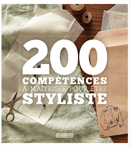 Download 200 compétences à maîtriser pour être styliste Download 200 compétences à maîtriser pour être styliste