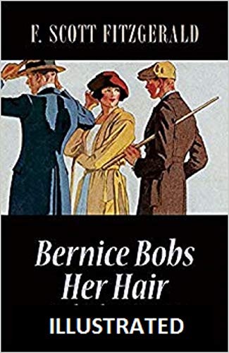 Bernice Bobs Her Hair Illustrated Ebook Francis Scott Fitzgerald