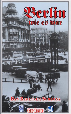Preisvergleich Produktbild Berlin wie es war / Das Berliner Schloß [VHS]