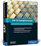 SAP für Energieversorger: Neue Perspektiven für die Zukunft der Versorgungswirtschaft (SAP PRESS) by Michael Utecht, Tobias Zierau
