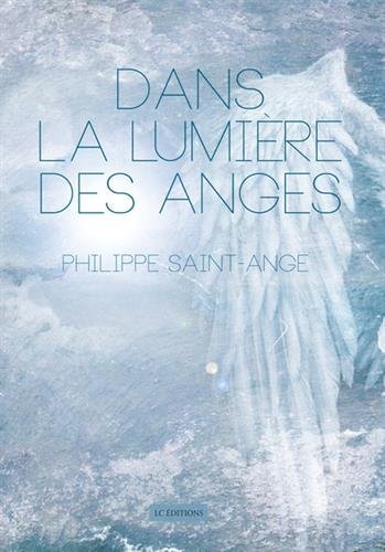 Dans la lumière des anges Dans la lumière des anges