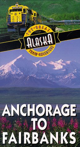 Preisvergleich Produktbild Anchorage to Fairbanks [VHS]