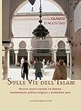 Image de Sulle vie dell'Islam: Percorsi storici orientati tra do