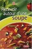 Recevoir autour d'une soupe