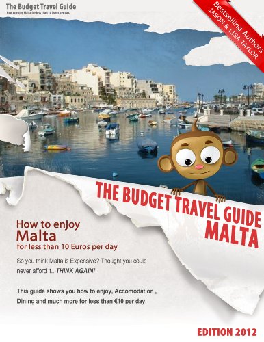 How To Enjoy Malta For Less Than 10 Euros Per Day (BUDGET TRAVEL GUIDE Book 5) (English Edition) livre
