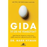Gıda - İyi De Ne Yemeliyim?: İdeal Kilonuza Ulaşmanızı Ve &Ouml;m&uuml;r Boyu Sağlıklı Yaşamanızı Sağlayacak Pratik Bir Rehber