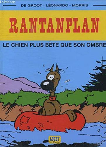 couverture de : Rantanplan. Le Chien Plus Bete Que Son Ombre.